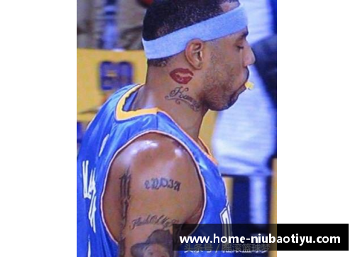 NBA球员花臂文化：文身艺术在篮球场上的绽放